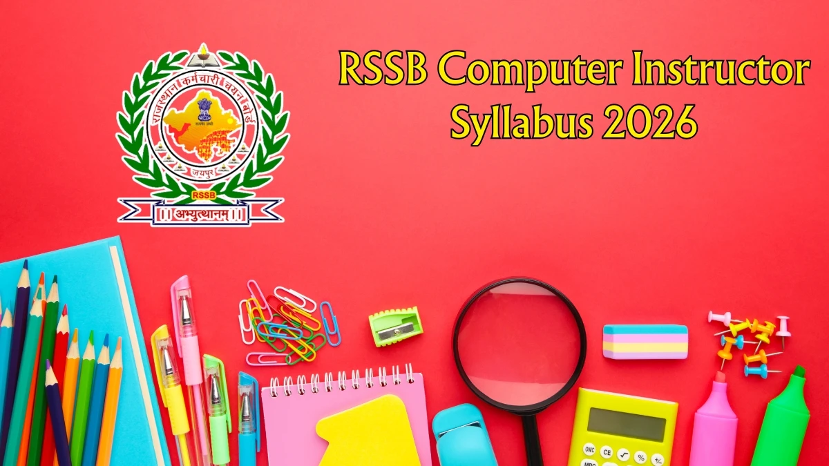 RSSB कंप्यूटर इंस्ट्रक्टर सिलेबस 2026 जारी - पीडीएफ डाउनलोड, परीक्षा पैटर्न और तैयारी रणनीति
